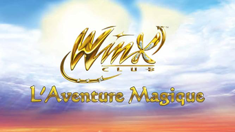 Winx Club : L'Aventure magique (2011)