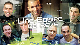 Zidane, une équipe de rêve (2007)