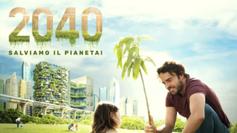 2040: Salviamo Il Pianeta! (2019)
