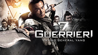 7 Guerrieri - Saving General Yang (2013)