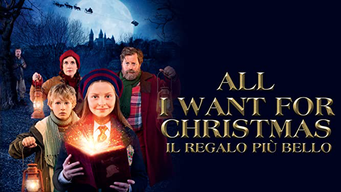 All I Want for Christmas - Il Regalo più Bello (2018)