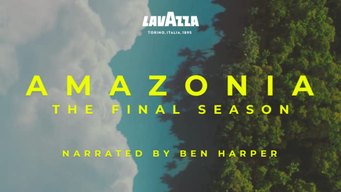 Amazonia - The Final Season (2022)
