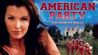 American Party - Due gambe da sballo (2003)