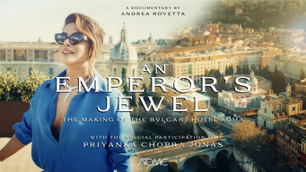 An Emperor's Jewel - The Making Of The Bulgari Hotel Roma (2024)