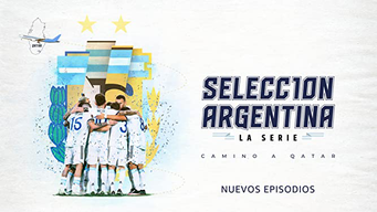 Nazionale Argentina, la serie - Verso il Qatar (2022)