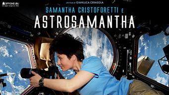 Astrosamantha: La donna dei record nello spazio (2016)