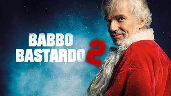 Babbo Bastardo 2 (2016)