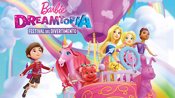 Barbie: Dreamtopia Festival del Divertimento (2019)