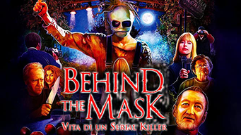 Behind The Mask - Vita di un serial killer (2006)