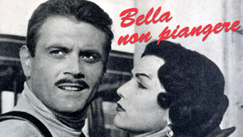 Bella non Piangere (1954)
