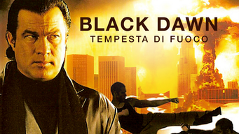 Black Dawn - Tempesta di fuoco (2005)