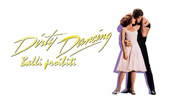 Dirty Dancing - Balli proibiti (1988)