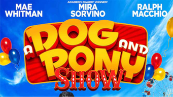 Dog & Pony Show (2018)