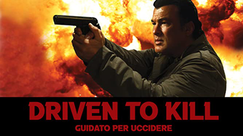 Driven To Kill- Guidato per uccidere (2009)