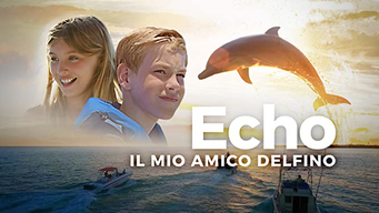 Echo il mio amico delfino (2019)