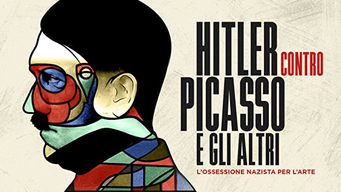 Hitler contro Picasso e gli altri (2018)