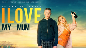 I love my mum (Io amo mia madre) (2019)