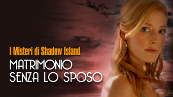 I misteri di Shadow Island - Matrimonio senza lo sposo (2010)