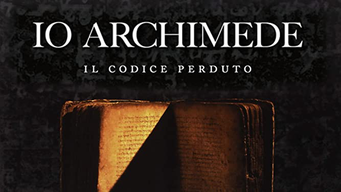 Io Archimede - Il codice Perduto (2019)