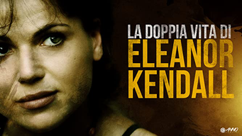 La Doppia Vita Di Eleanor Kendall (2008)