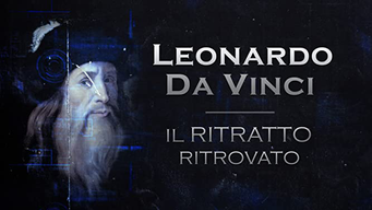 Leonardo Da Vinci - Il Ritratto Ritrovato (2019)