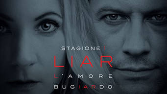 Liar - L'amore bugiardo (2017)