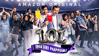 LOL - Enga Siri Paappom (2021)