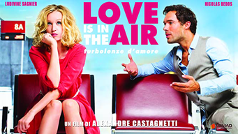 Love Is In The Air - Turbolenze D'Amore (2013)