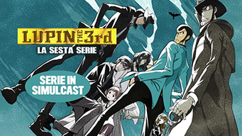 Lupin The 3rd - Sesta Serie (2021)