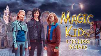 Magic Kids - L'Eclissi Solare (2020)