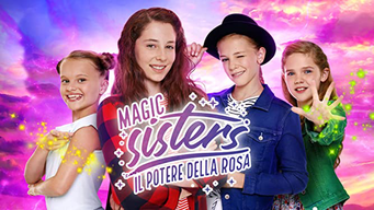Magic Sisters - Il Potere della Rosa (2020)