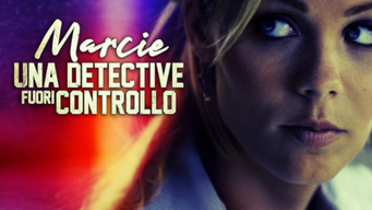 Marcie - Una detective fuori controllo (2011)