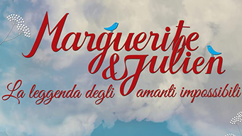 Marguerite e Julien - La leggenda degli amanti impossibili (2016)