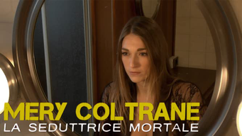 Mery Coltrane - La seduttrice mortale (2019)