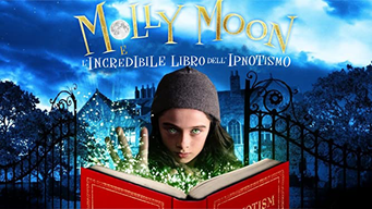 Molly Moon e l'incredibile libro dell'ipnotismo (2016)