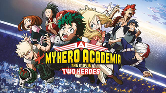 My Hero Academia: The Movie - Two Heroes (2018)