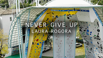 Never Give Up - Laura Rogora (2021)