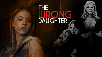 Non è mia figlia (The Wrong Daughter) (2018)