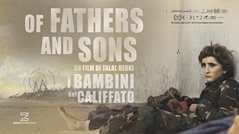 Of Fathers and Sons - I Bambini del Califfato (2019)