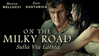 On the Milky Road - Sulla Via Lattea (2017)