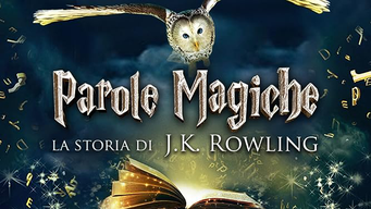 Parole magiche: la storia di J.K. Rowling (2011)