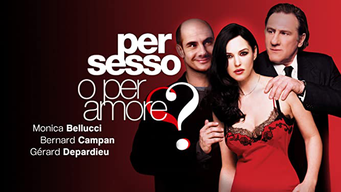 Per sesso o per amore (2005)
