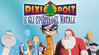 Pixi Post e gli spiriti del Natale (2016)