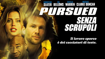 Pursued - Senza scrupoli (2004)