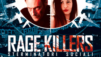 Rage Killers - Sterminatori sociali (2017)