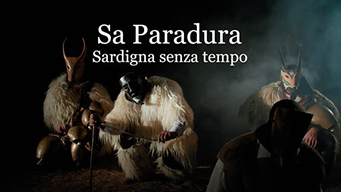 Sa Paradura - Sardinia senza tempo (2020)