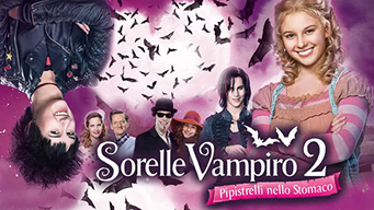 Sorelle vampiro II - Pipistrelli nello stomaco (2012)