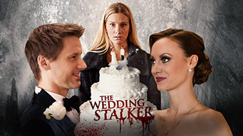 Stalker di Nozze (The Wedding Stalker) (2017)