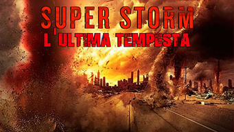 Super Storm: L'ultima tempesta (2011)