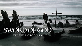 Sword of God - L'ultima crociata (2018)